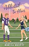 Book cover for Addicted to Him (The Callahans, #3)