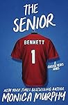 The Senior by Monica  Murphy