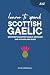 Learn to Speak Scottish Gae...