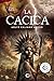 La Cacica (Spanish Edition)