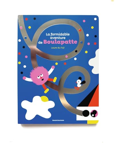 La formidable aventure de Boulapatte (Paperback)