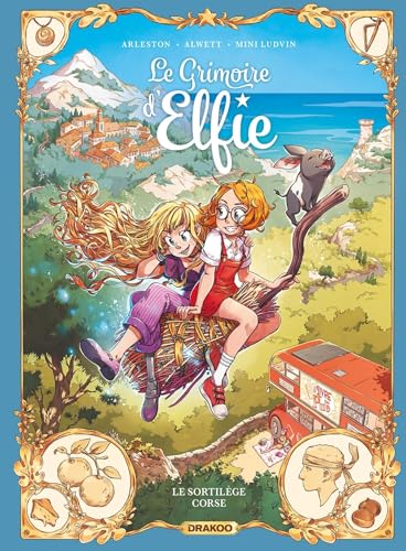 Le sortilège corse (Le Grimoire d'Elfie, #6)