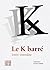 K barré - La lettre interdite