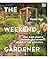 The Weekend Gardener: THE I...