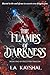 The Flames of Darkness (Hell's Fire Dragon, #1)