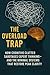 The Overload Trap: How Cogn...