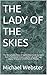 THE LADY OF THE SKIES: The ...