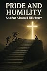 Pride and Humilit...