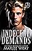 Indecent Demands (Dark Knights, #1)