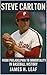 Steve Carlton: From Philadelphia to Immortality in Baseball History (Philadelphia Phillies - Top Phillies Players of All Time Book 1)