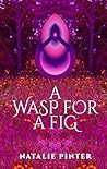A Wasp For A Fig