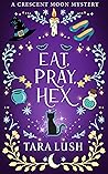 Eat, Pray, Hex
