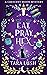 Eat, Pray, Hex by Tara Lush