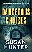 Dangerous Choices (Leah Nash #10)