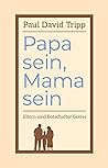 Papa sein, Mama s...