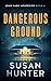 Dangerous Ground (Leah Nash...