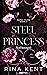 Steel Princess - Acél hercegnő (Royal Elite, #2)