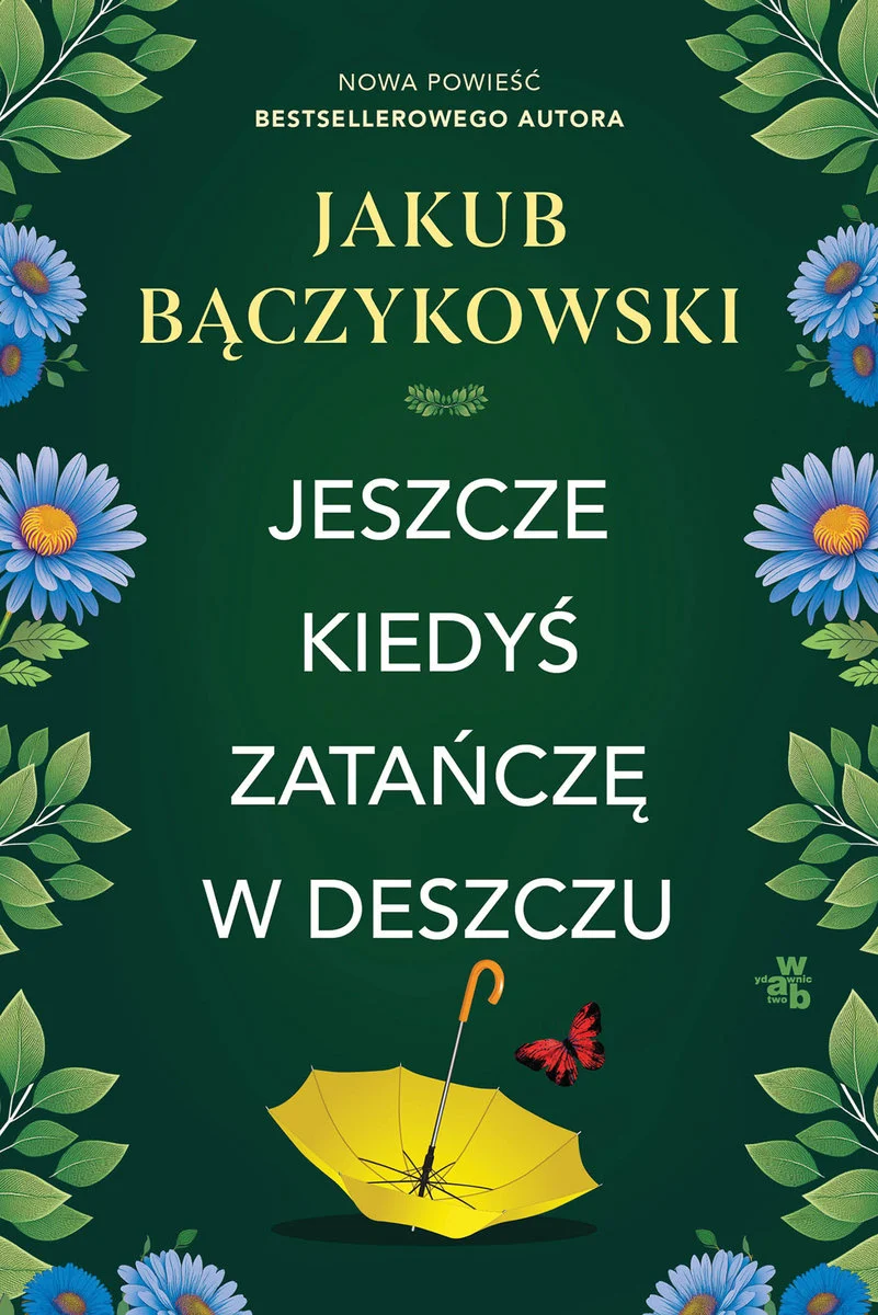Jeszcze kiedyś zatańczę w deszczu (Paperback)