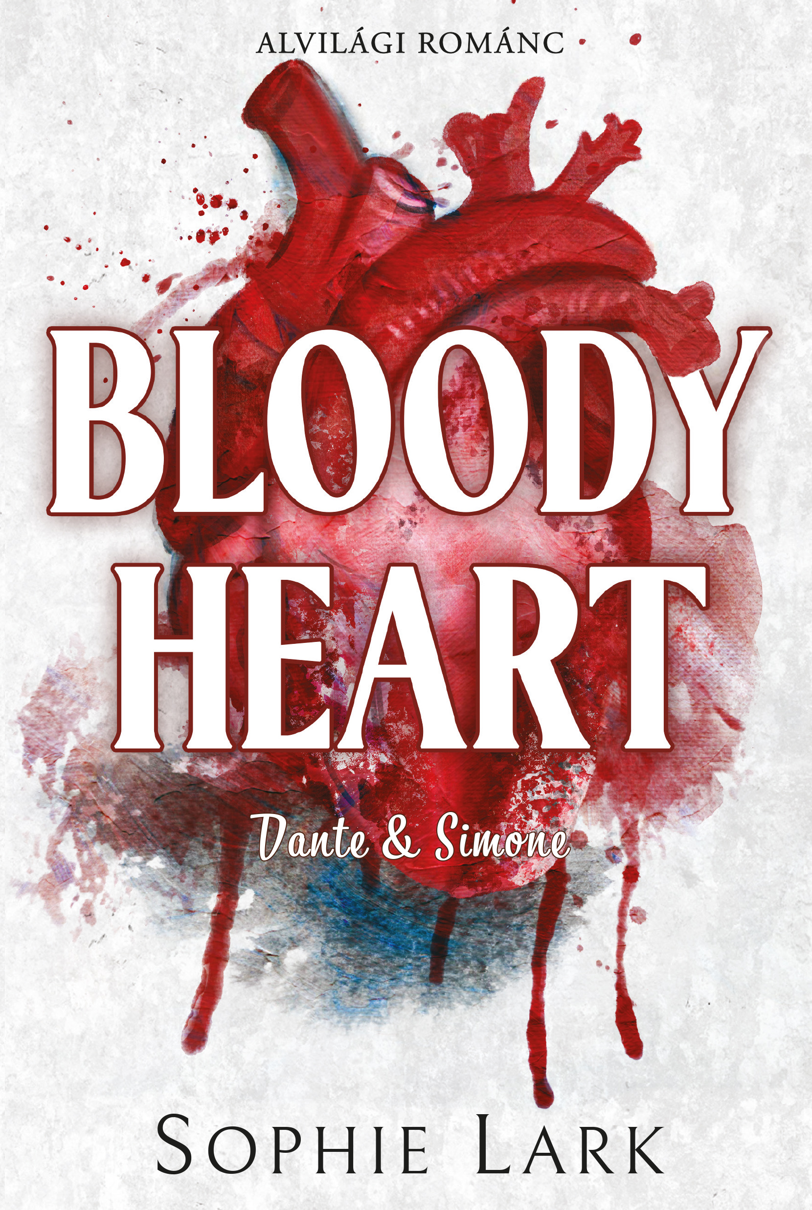 Bloody Heart (Alvilági románc, #4)
