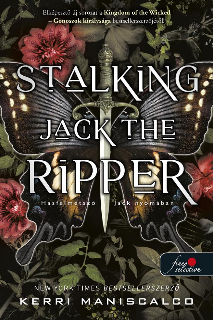 Stalking Jack the Ripper - Hasfelmetsző Jack nyomában (Hasfelmetsző Jack nyomában, #1)