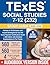 TExES Social Studies 7-12 (232) Study Guide by Spike Taylor