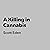 A Killing in Cannabis by Scott Eden