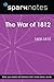 The War of 1812 (1809-1815)...
