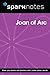 Joan of Arc (SparkNotes Biography Guide)