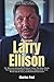 Larry Ellison (A Biography)...