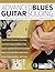Advanced Blues Guitar Soloing by Shaun Baxter