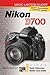 Magic Lantern Guides®: Nikon D700