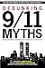 Debunking 9/11 Myths: Why Conspiracy Theories Can't Stand Up to the Facts