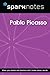 Pablo Picasso (SparkNotes Biography Guide)