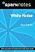 White Noise (SparkNotes Literature Guide) (SparkNotes Literature Guide Series)