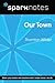 Our Town (SparkNotes Litera...