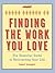 AARP® Crash Course in Finding the Work You Love: The Essential Guide to Reinventing Your Life