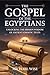 THE GOSPEL OF THE EGYPTIANS...