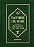 Father Humor by Bart King