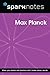 Max Planck (SparkNotes Biography Guide)