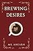 Brewing Desires