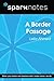 A Border Passage (SparkNote...