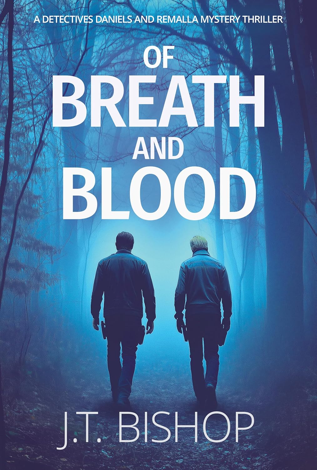 Of Breath and Blood (Detectives Daniels and Remalla, #2)