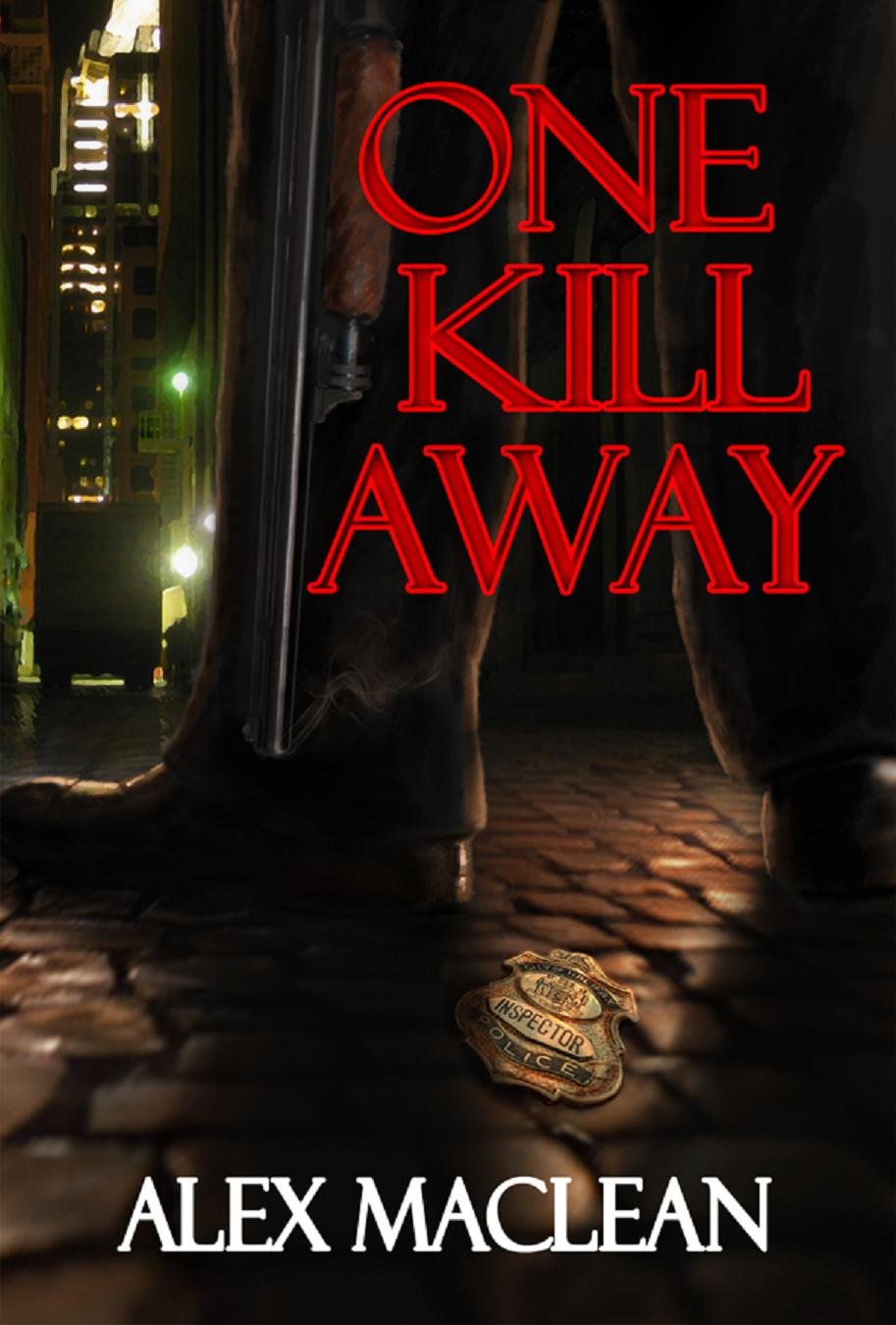 One Kill Away (Allan Stanton, #2)