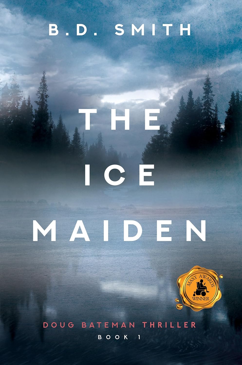 The Ice Maiden (Doug Bateman Mystery, #1)