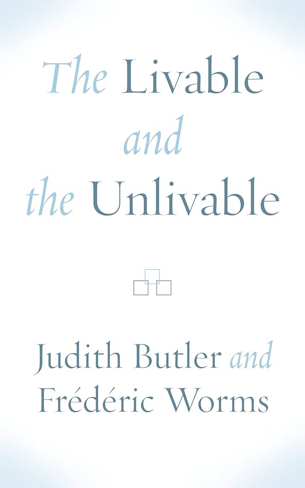 The Livable and the Unlivable (Kindle Edition)