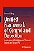 Unified Framework of Control and Detection: Applications to Fault Diagnosis, Tolerant Control, and Secure CPSs
