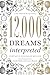 12,000 Dreams Interpreted: A New Edition for the 21st Century