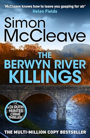 The Berwyn River Killings (DI Ruth Hunter #5)