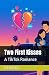 Two First Kisses: A TikTok Romance