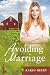 Avoiding Marriage: A Practically Married Novella